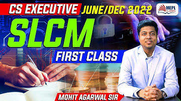 CS Executive | SLCM | First Class | CA CS Mohit Agarwal Sir | MEPL Classes