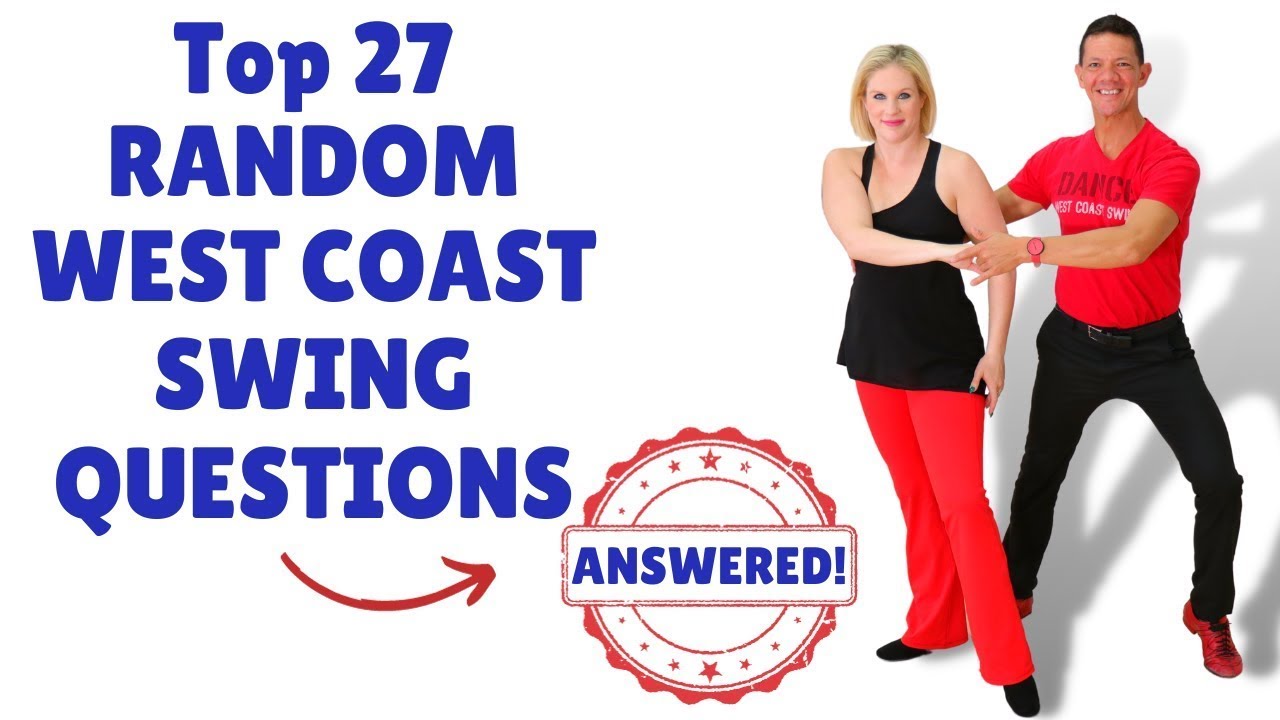 27 West Coast Swing Questions [ANSWERED] YouTube