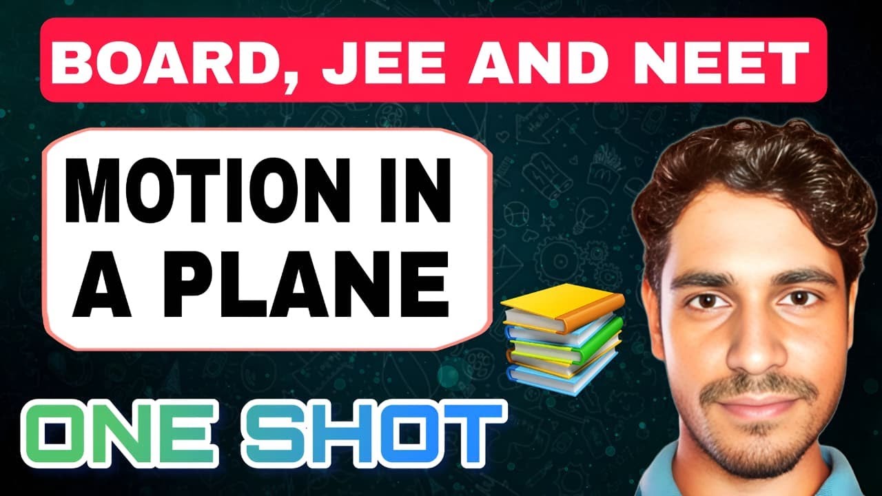 MOTION IN PLANE / CLASS 11TH  ! Quick Revision One shot ! Physics for NEET/JEE