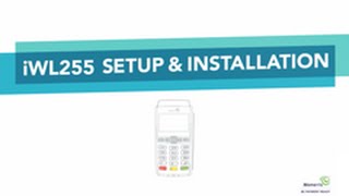 iWL255 Setup & Installation - Moneris Technical Support