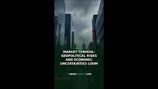 Details Market Turmoil: Geopolitical Risks and Economic Uncertainties Loom News