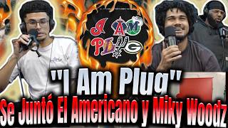 REACCIÓN "I Am Plug" El Americano 4kt y Miky Woodz Alfin Sacaron El Tema!!!El Junte Perfecto!
