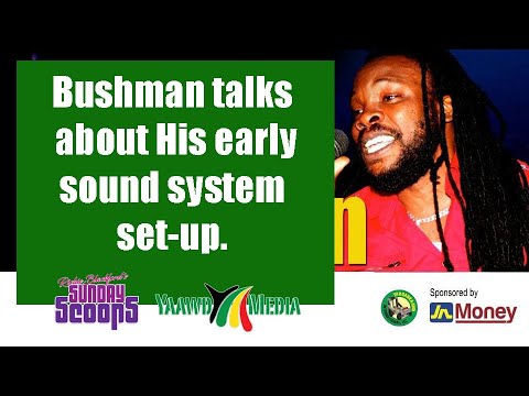 Sunday Scoops Presents: A Conversation with Bushman on his Early Sound System Setup