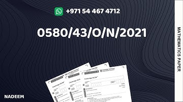 0580/43/O/N/21 | Worked Solutions | IGCSE Math Paper 2021 (EXTENDED) #0580/43/OCT/NOV/2021 #0580