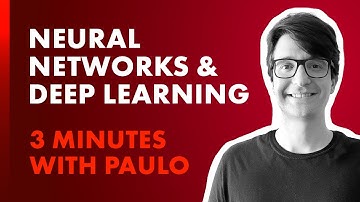 3 Minutes with Paulo: Neural Networks & Deep Learning
