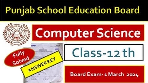 Pseb class 12th Computer Science l PSEB 12th class l Answer Keys l Fully solved l Board Exam 2024 l