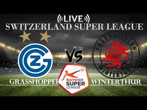🔴Live Score Grasshopper vs Winterthur | Switzerland Super League — live football stream