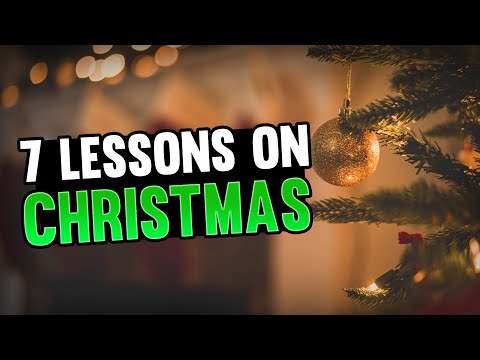 7 Lessons of Christmas