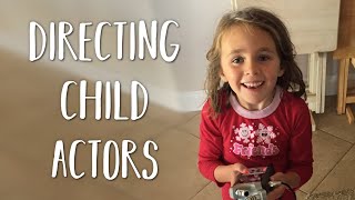 14 Tips for Directing Child Actors | BTS of A Long Weekend