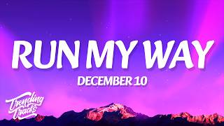 December 10 - Run My Way 