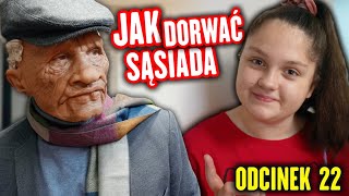 JAK DORWAĆ SĄSIADA ❓ TATA ZWARIOWAŁ 😮 ODC.22 MISIA I JA