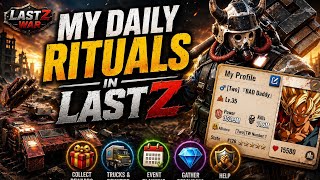 My Efficient Daily Rituals In Last Z | Last Z: Survival Shooter | #LastZCreator