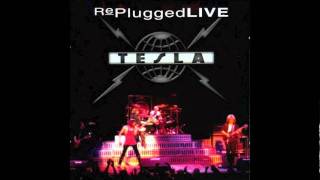 Tesla - RePlugged Live - 01 - Cumin' Atcha Live [LIVE]