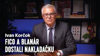 Fico a Blanár dostali nakladačku | Ivan KORČOK