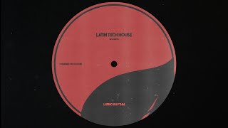 latin tech-house mix