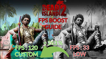 Dead Island 2 FPS Boost Guide | 263% FPS Boost With Custom Settings.