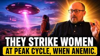 Why UFOs Target Women at Peak Cycle
