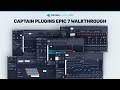 Captain plugins epic 7 walkthrough  tutorial