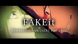 Video thumbnail of "Fate/strange Fake 主題曲「FAKEit」SawanoHiroyuki[nZk] feat.Laco【中日翻譯】"