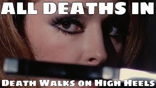 All Deaths in Death Walks on High Heels (1971)