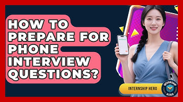 How To Prepare For Phone Interview Questions? - Internship Hero
