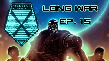 XCOM: Long War Episode 15 - Operation Spectral Law