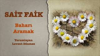 Sait Faik - Baharı Aramak