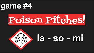 Poison Pitches / la - so - mi / game #4