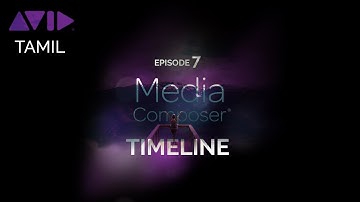 Avid Media Composer Timeline Explanation | Tamil Tutorial