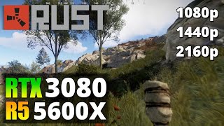 Rust: RTX 3080   R5 5600X | 4K | 1440p | 1080p | Max settings | Benchmarks and gameplay 2021