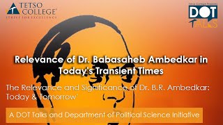 Relevance of Dr. Babasaheb Ambedkar in Today's Transient Times | A DOT Talks Online Lecture Series screenshot 2