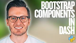 Python Day 191: Using Pre-Built Bootstrap Components in Dash