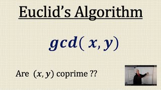 Find the gcd(x,y) using Euclid's Algorithm