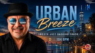 Urban Breeze – Smooth Jazz Nu Funk Groove in D (104 BPM)
