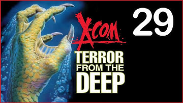 X-Com: TFTD Ep. 29 -- Artifact Site