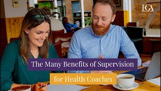 The Many Benefits of Coaching Supervision for Health Coaches | Health Coaches Academy