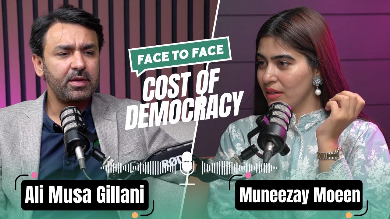 Cost of Democracy | Ali Musa Gillani Exclusive Podcast | Face to Face ...