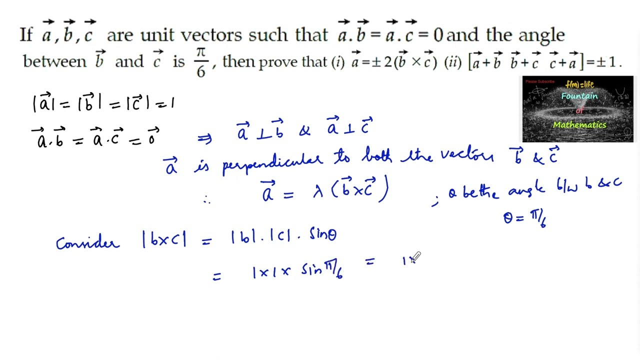 If a,b and c are unit vectors such that a.b=a.c=0, a=2(bxc)|Vector algebra|class 12|CBSE|BOARD|NCERT - youtube