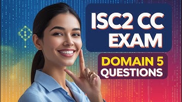 Conquer ISC2 CC Domain 5: Essential Practice Questions & Answers Explained!