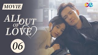 【ENG DUBBED MOVIE】Elite lawyer Wallace Chung cannot escape love|All Out of Love 06|ChinaZone-Romance