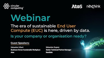 Webinar -  The era of sustainable End User Compute (EUC) is here, driven by data. Are you ready?