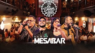 Banda Mesa de Bar - Os Donos do Bar 1.0 - Eu Te Esperarei/Você Não Sabe/Duas Taças