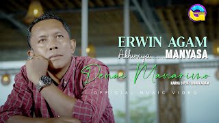 Erwin Agam - Manyasa Denai Manarimo