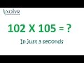 Multiplication of any two numbers near 100 in just 3 seconds.