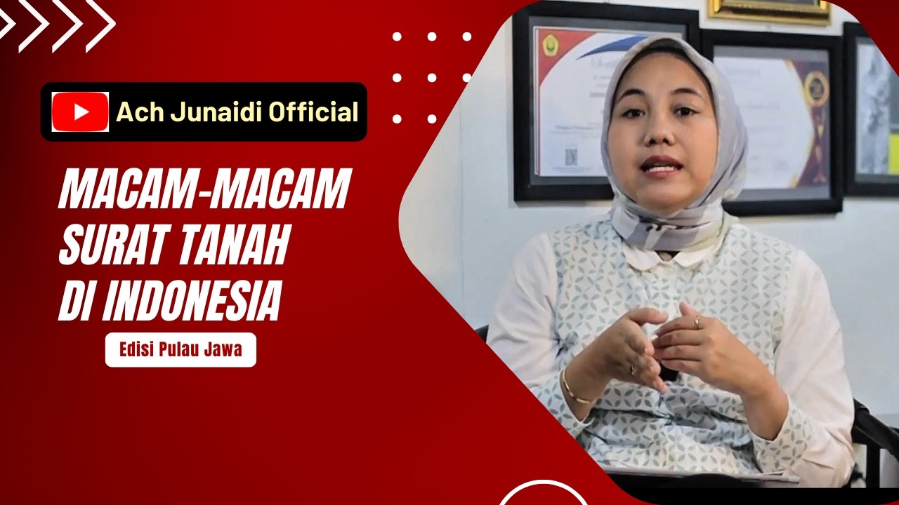 MACAM2 SURAT TANAH DI INDONESIA I PART 1