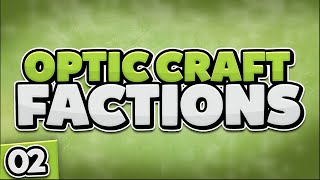 OpTic Craft ep2 - "DAY IN THE LIFE" (Minecraft Factions)
