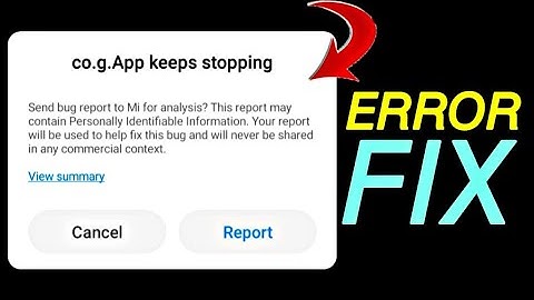 co.g.App keep stopping problem solve || Mi device co.g app bugs Solve