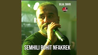 Semhili Bghit Nfakrek