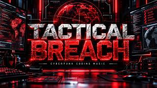 TACTICAL BREACH | Dark Cyberpunk Downtempo | Hacker Music