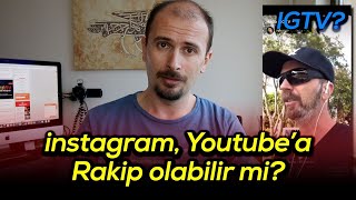 Igtv Instagramdan Youtubea Rakip Olur Mu?